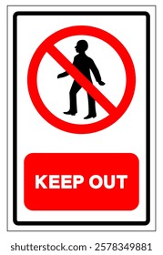Keep Out Symbol Sign, Vector Illustration, Isolate On White Background Label.EPS10