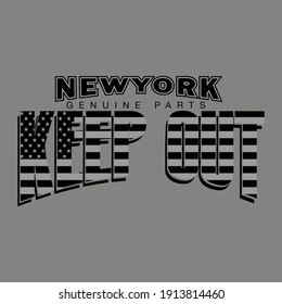 keep out typography tee shirt design graphic, artistic vector illustration, good looking creative art design