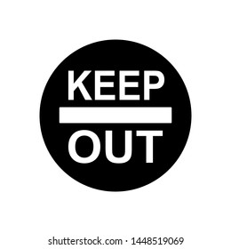 Keep Out Warning or Attention Sign Symbol.