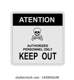 Keep Out Warning or Attention Sign Symbol.