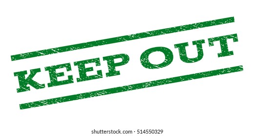 Keep Out watermark stamp. Text caption between parallel lines with grunge design style. Rubber seal stamp with dust texture. Vector green color ink imprint on a white background.