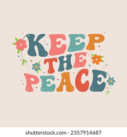 
"Keep the peace" Retro wavy t-shirt design.