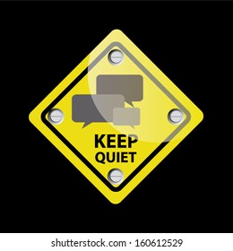 Keep Quiet Sign on black Background - vector