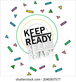 keep ready slogan round pattern backgorund design