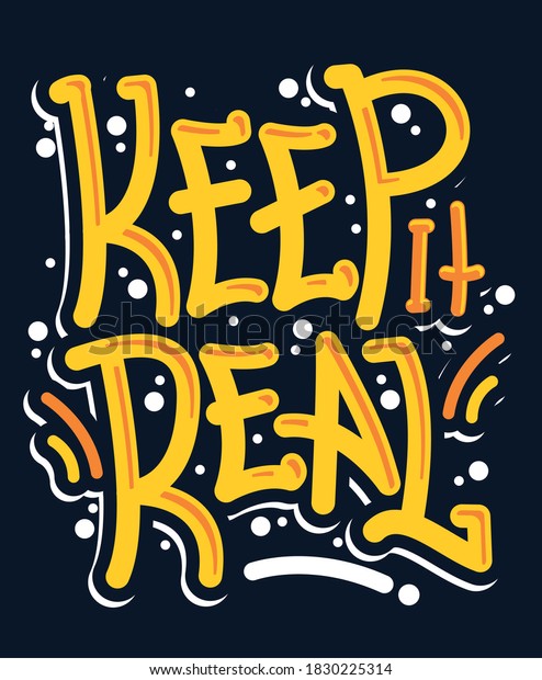 Keep Real Quotes Typography Design Vector Stock Vector (Royalty Free ...