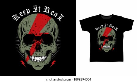 Keep it real skull head vector illustration t-shirt design.