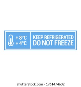 Mantener refrigerado. No congelar. Etiqueta del paquete de alimentos, diseño vectorial de instrucciones de almacenamiento