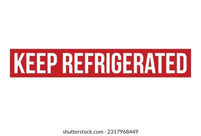 Keep Refrigerated Rubber Stamp Seal Vector