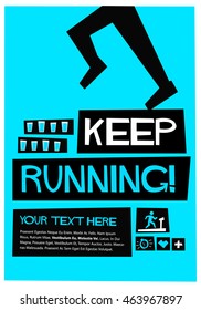 Keep Running!  (Flat Style Vector Illustration Health and Fitness Quote Poster Design)