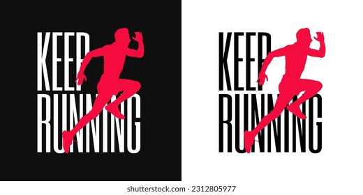 Keep Running typography t shirt design, motivational typography tshirt design, inspirational quotes t-shirt design, running vector illustration