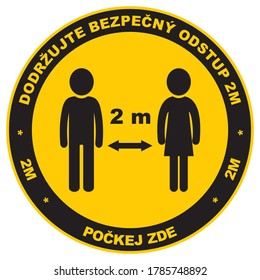Keep a safe distance of 2 m, wait here