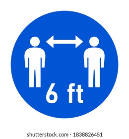Keep a Safe Distance of 6 ft or 6 Feet Round Traffic Sign Style Social Distancing Warning Icon. Vector Image.