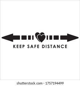 keep a safe distance so as not to spread