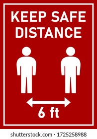 Keep Safe Distance Social Distancing 6 Feet Instruction Sign with an Aspect Ratio of 3:4. Vector Image.