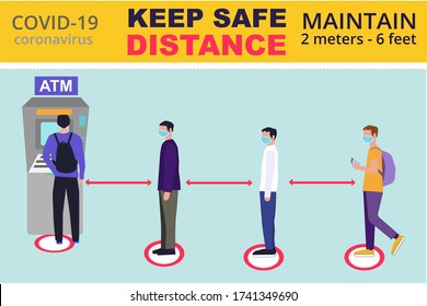 Keep safe distance. Social distancing near ATM, coronavirus covid-19 prevention: maintain a safe distance from others when using ATM, self service machines. Can used for banner, poster, social media.