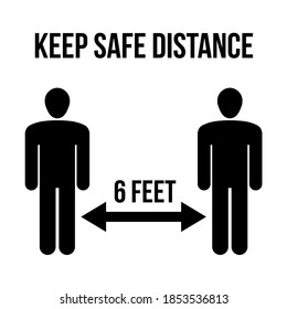 Keep safe distance. Social distancing in coronavirus epidemic, vector sign.