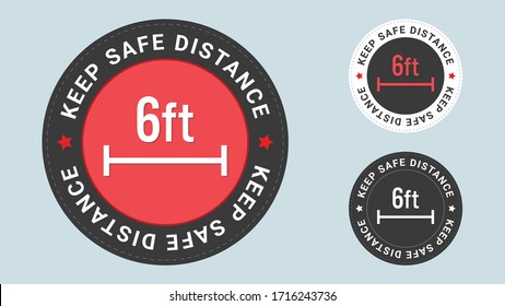 Keep Safe Distance stamp vector illustration. Safety distance advice against spreading coronavirus covid-19, 6 feet, Recommended social distance.  Vector combination for flat style certificate.