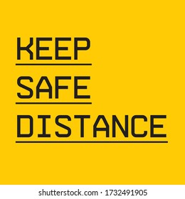 Keep safe distance warning sign covid 19 vector design