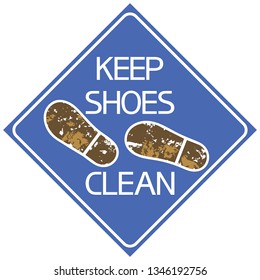 Keep shoes clean.
Sign informing about the content and use of personal belongings in the environment.