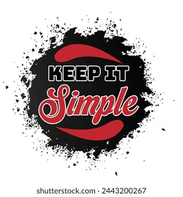 Keep it simple, Best t-shirt design