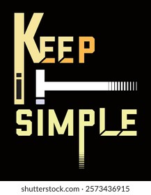 Keep it simple creative vector calligraphy. Motivating slogan typography, resolute attitude, perseverance motto, inspirational quote for t shirt, posters and social media.