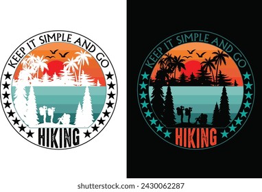 Halten Sie es einfach und gehen Wandern T-Shirt Design Vektor