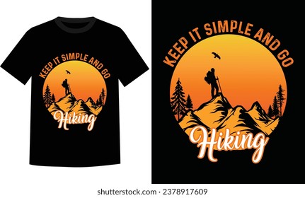 Keep It Simple And Go Hiking T-shirt Design	