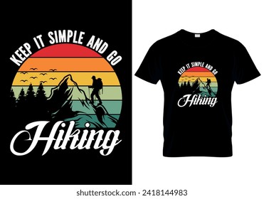 keep it simple and go hiking - T-Shirt Design Template