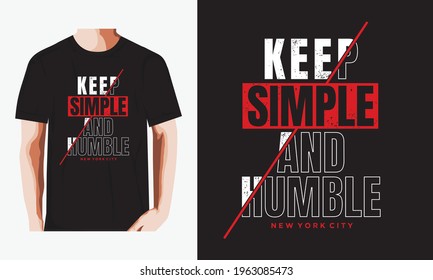 Keep Simple Humble Typography Tshirt Design Stock Vector (Royalty Free ...