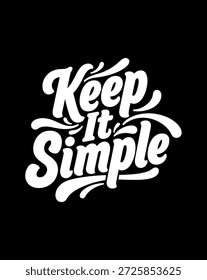 Manténgalo simple Diseño de tipografía de cita inspiradora