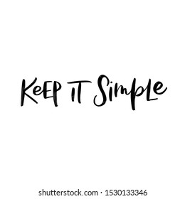 Keep Simple Motivational Vector Hand Lettering Stock Vector (Royalty ...