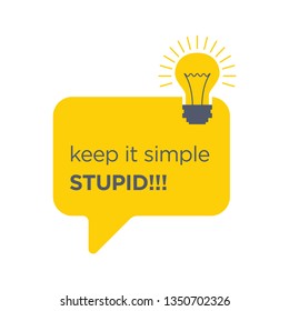 Keep It Simple Stupid. Inspiring Creative Motivation Quote Poster Template. Vector Typography Banner Design Concept
