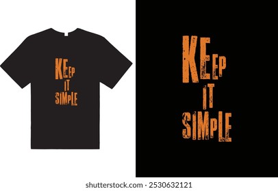 keep it simple t shirt