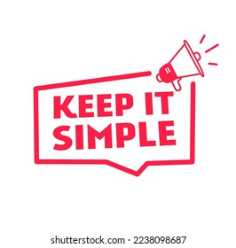 Keep it simple text message on badge icon with megaphone. Flat vector design.