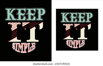 KEEP IT SIMPLE t-shirt, design