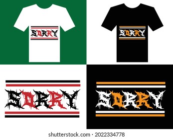 
einfaches Typografie-T-Shirt-Design, Entschuldigung Typografie-T-Shirt