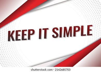 Keep it simple word concept vector illustration with red lines modern futuristic 3d style for landing page template ui web mobile app poster banner flyer background gift card coupon label wallpaper