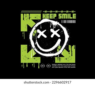 keep smile slogan print design, urban graffiti with smiley face illustration and splash effect for graphic tee t shirt, streetwear, etc - Vector