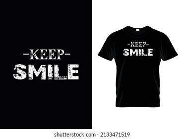 Keep smile t shirt design