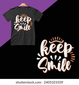 Keep Smile t shirt design,arts svg