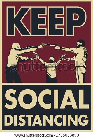 Keep Social Distancing Coronavirus Prevention Propaganda Poster, Mexican Standoff, Men with Guns and Face Masks