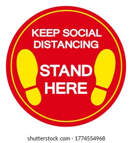 Keep Social Distancing Stand Here Symbol, Vector  Illustration, Isolated On White Background Label. EPS10