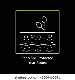 Keep Soil Protected Year Round icon with Editable Stroke.