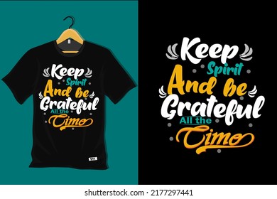 Keep Spirit and Be Careful All The Time T Shirt Design