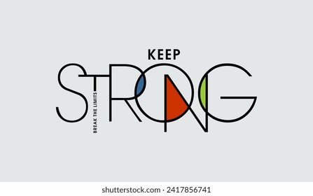 Halten Sie sich an einen starken, abstrakten motivierenden Typografie modernen Design-Slogan. Vektorgrafiken für Print-Shirt, Bekleidung, Hintergrund, Poster, Banner, Postkarte und/oder Social-Media-Inhalte.
