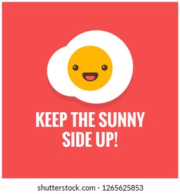 Keep the Sunny Side Up Quote Poster with Fried Egg Illustration 