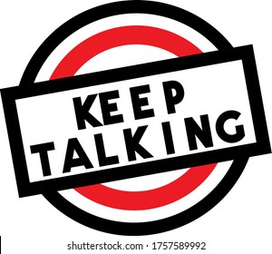 KEEP TALKING stamp on white. Stamps and labels series.