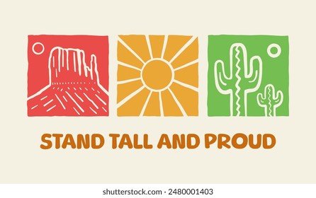 Keep Tall and Proud vector cactus desert illustration