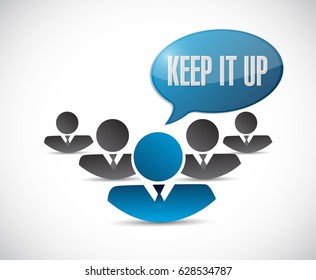 Keep it up teamwork sign concept illustration design graphic over white