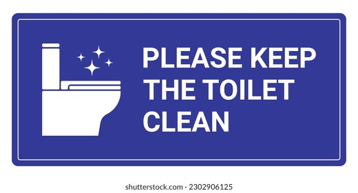 Keep The Toilet Clean Sign